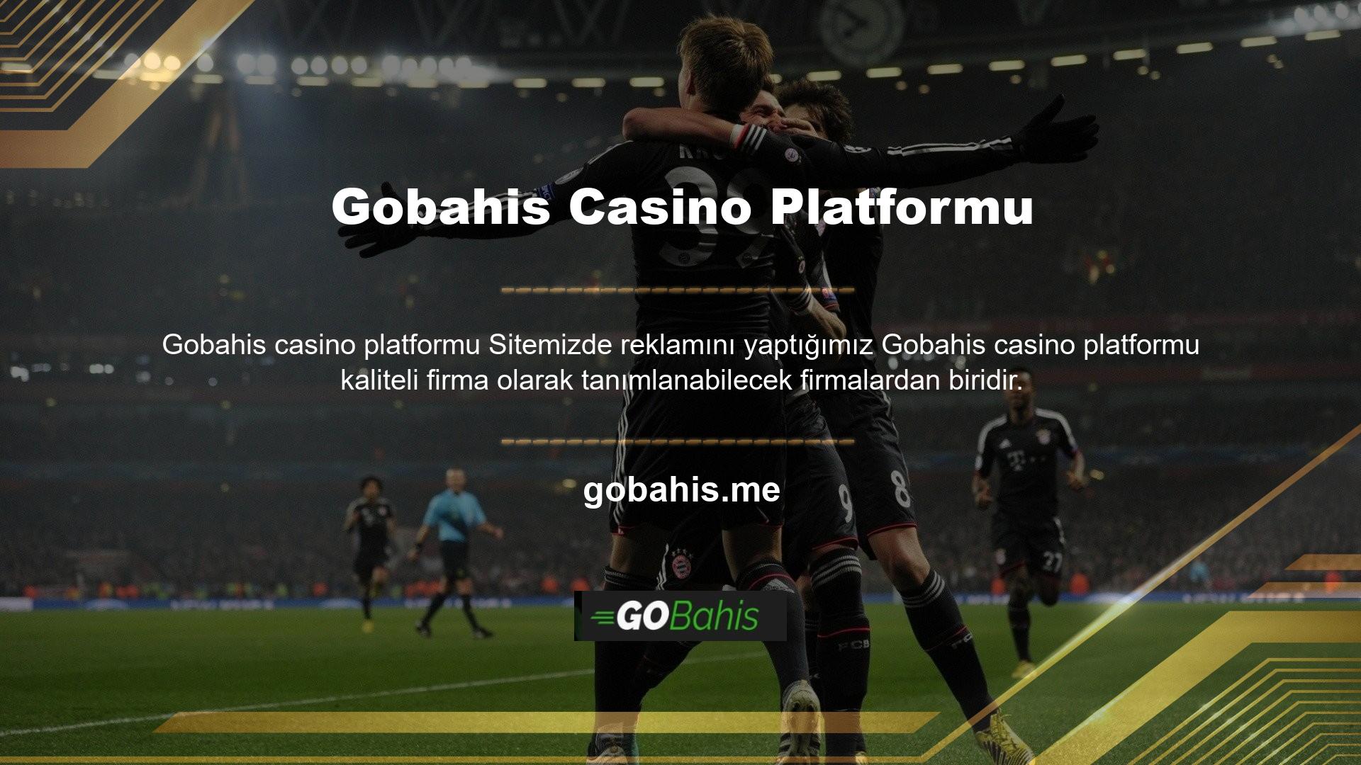 Birçok makale Gobahis casino platformu açıkladı